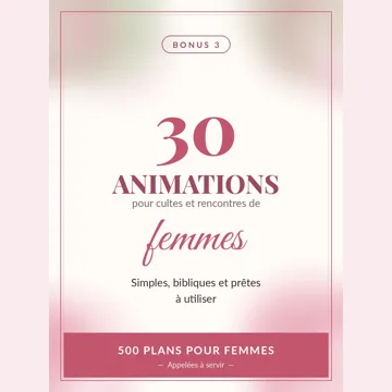 30 animations pour cultes et rencontres de femmes